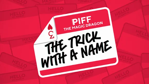 The Trick With A Name by Piff the Magic Dragon