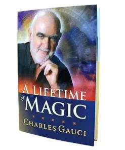 A Lifetime of Magic by Charles Gauci