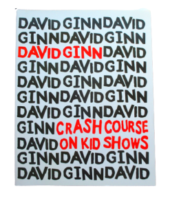 Crash Course On Kid Shows by David Ginn