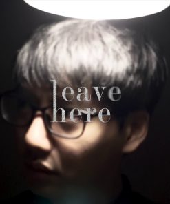 Leave Here BY PH