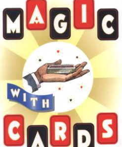Magic with Cards by Frank Garcia & George Schindle