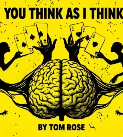 Tom Rose - You Think As I Think
