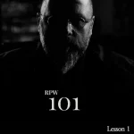RPW 101 Lesson 1 by R. Paul Wilson