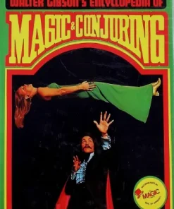 Walter Gibson's Encyclopedia of Magic & Conjuring