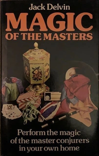 Magic of the Masters by Jack Delvin