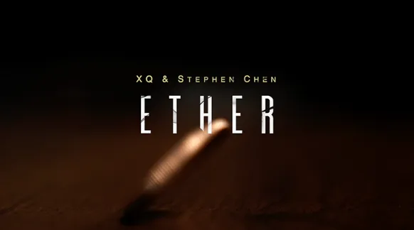 Ether by XQ,Stephen Chen